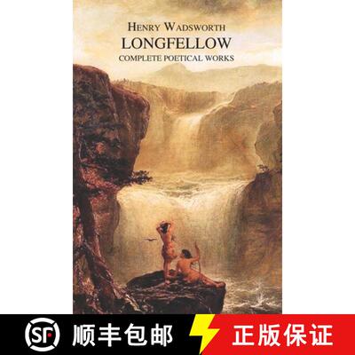 【3-4周达】The Complete Poetical Works of Henry Wadsworth Longfellow [9781789433036]