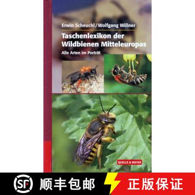 预订 Taschenlexikon der Wildbienen Mitteleuropas: Alle Arten im Porträt [Field Guide to Wild Bees of... [9783494016535]