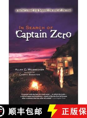 【3-4周达】In Search of Captain Zero: A Surfer's Road Trip Beyond the End of the Road [9781585421770]