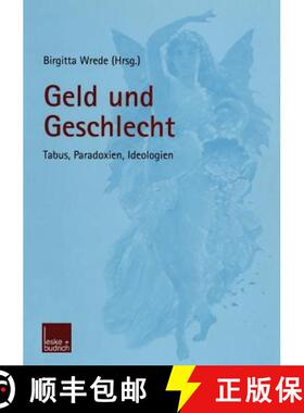 【3-4周达】Geld Und Geschlecht : Tabus, Paradoxien, Ideologien [9783810040404]