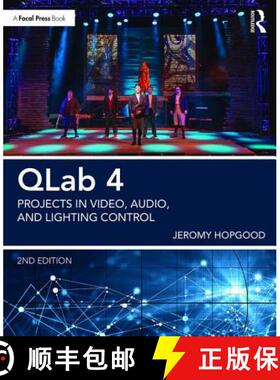 【3-4周达】Qlab 4: Projects in Video, Audio, and Lighting Control [9781138036413]