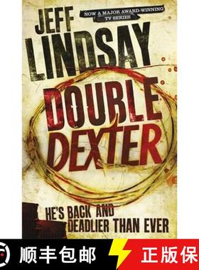 【3-4周达】Double Dexter: The GRIPPING thriller that's inspired the Showtime series DEXTER: ORIGINAL ... [9781409117872]