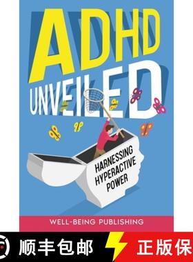 预订 ADHD Unveiled: Harnessing Hyperactive Power [9781763863927]