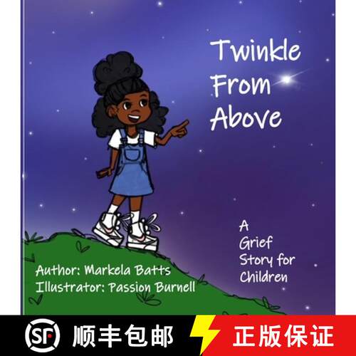 【3-4周达】Twinkle From Above: A Grief Story for Children [9798987009628]