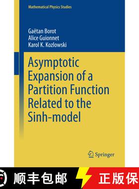 【3-4周达】Asymptotic Expansion of a Partition Function Related to the Sinh-model (1st ed. 2016) [9783319333786]