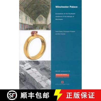 【3-4周达】Winchester Palace: Excavations at the Southwark Residence of the Bishops of Winchester [9781901992656]