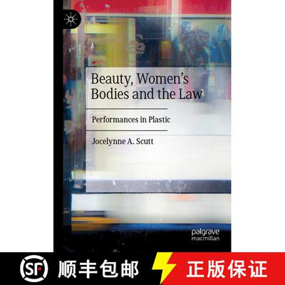 【3-4周达】Beauty, Women's Bodies and the Law : Performances in Plastic [9783030280000]