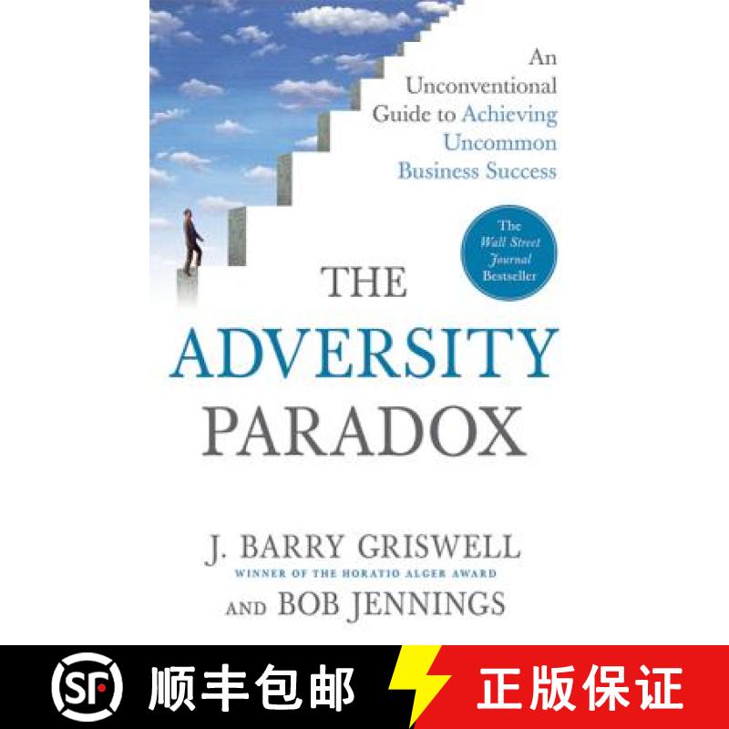【3-4周达】The Adversity Paradox: An Unconventional Guide to Achieving Uncommon Business Success [9780312598792]