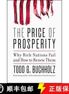 【3-4周达】The Price of Prosperity: Why Rich Nations Fail and How to Renew Them [9780062405708]