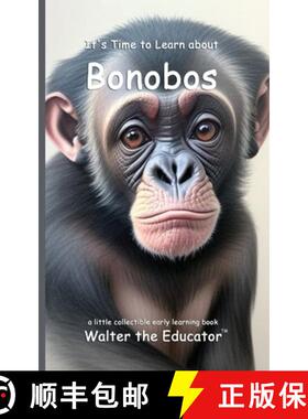 【3-4周达】It's Time to Learn about Bonobos [9798348545628]