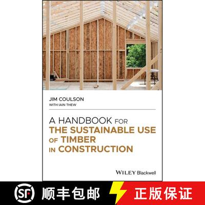 【3-4周达】精装 A Handbook For The Sustainable Use Of Timber In Construction [Wiley土木工程] [9781119701095]