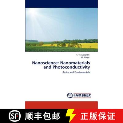 预订 Nanoscience: Nanomaterials and Photoconductivity [9783846537039]