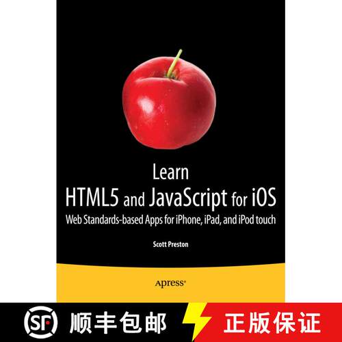 【3-4周达】Learn HTML5 and JavaScript for iOS : Web Standards-based Apps for iPhone, iPad, and iPod t... [9781430240389]
