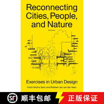 【3-4周达】Reconnecting Cities, People, and Nature – Exercises in Urban Design [9783035628043]
