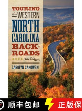 【3-4周达】Touring the Western North Carolina Backroads : Fourth Edition [9781958888247]