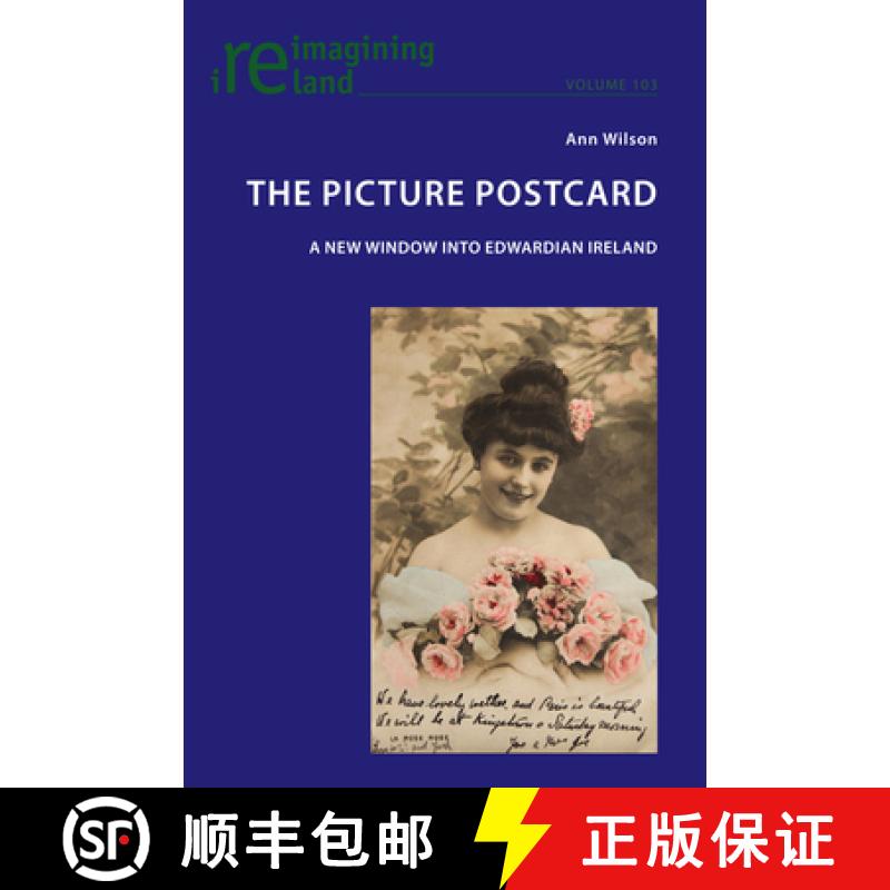 【3-4周达】The Picture Postcard : A new window into Edwardian Ireland [9781788740791]