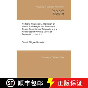 【3-4周达】Vertebral Morphology, Alternation of Neural Spine Height, and Structure in Permo-Carbonife... [9780520097551]