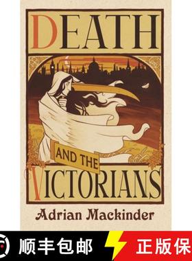 【3-4周达】Death and the Victorians: A Dark Fascination [9781399082556]
