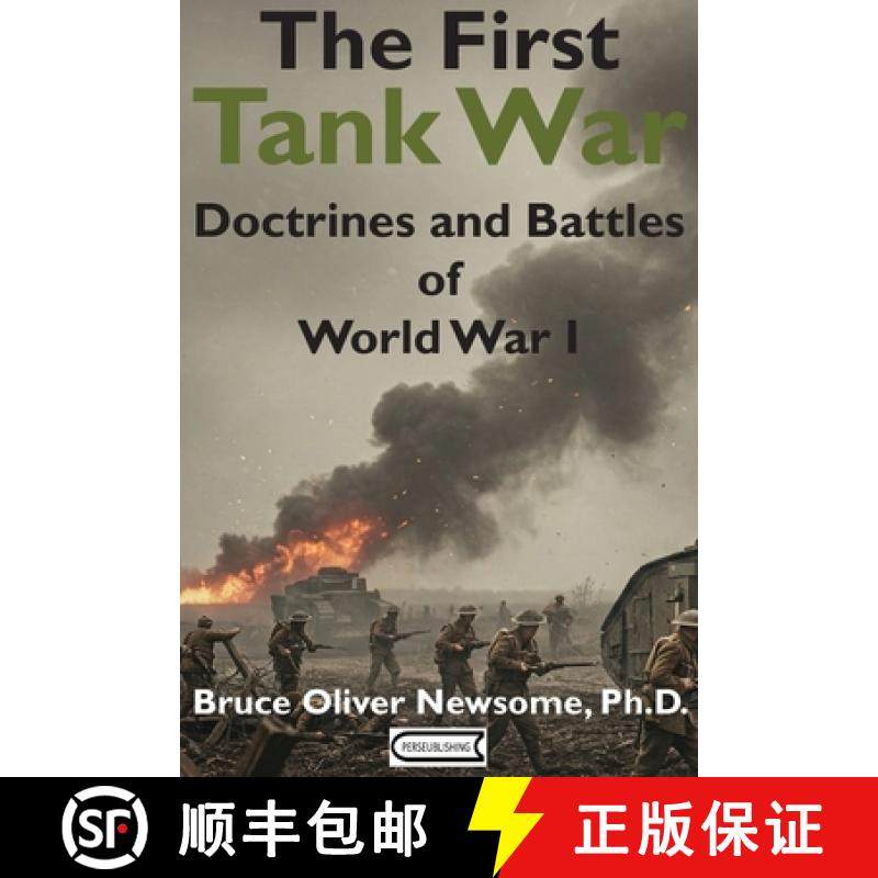预订 The First Tank War: Doctrines and Battles of World War I [9781951171247]