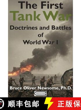 预订 The First Tank War: Doctrines and Battles of World War I [9781951171247]