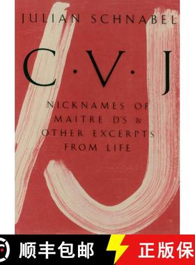 Julian Schnabel: Cvj: Nicknames of Maitre D's & Other Excerpts from Life, Study Edition [9783775740562]