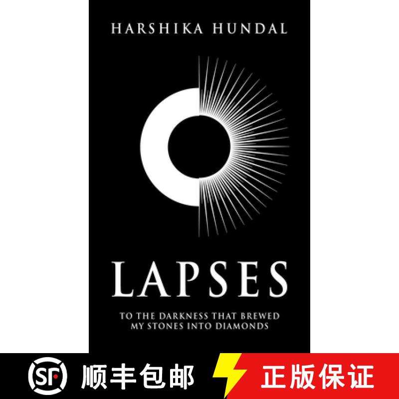预订 Lapses: To the darkness that brewed my stones into    diamonds [9781543710205]