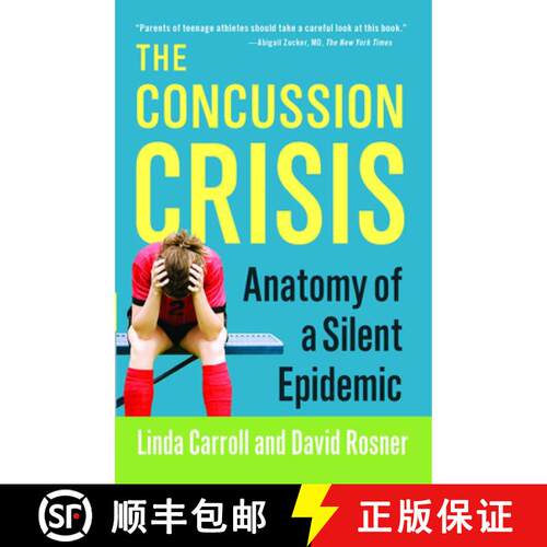 【3-4周达】The Concussion Crisis: Anatomy of a Silent Epidemic [9781451627459]
