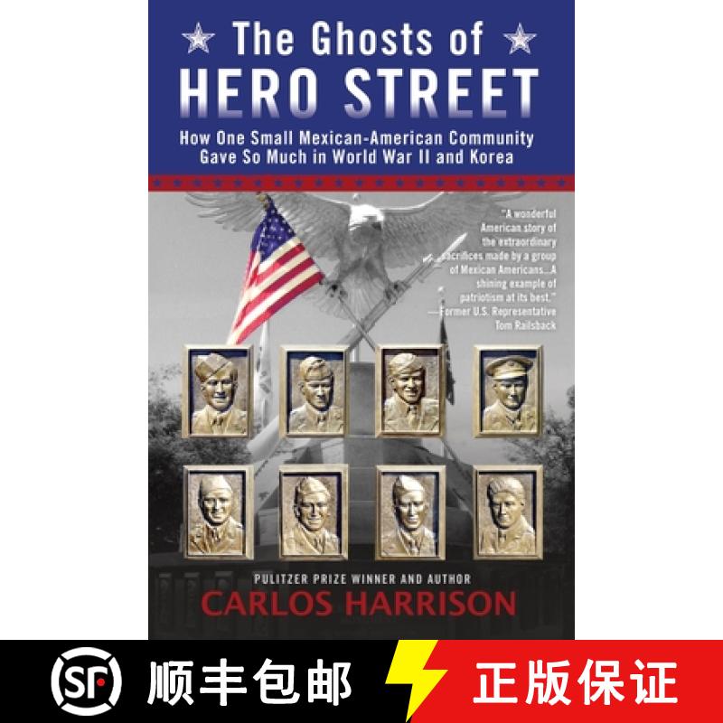 【2-3周达】The Ghosts of Hero Street: The Ghosts of Hero Street: How One Small Mexican-American Commu... [9780425262542]