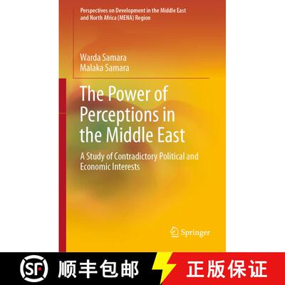【3-4周达】精装 The Power of Perceptions in the Middle East : A Study of Contradictory Political and ... [9783030991494]