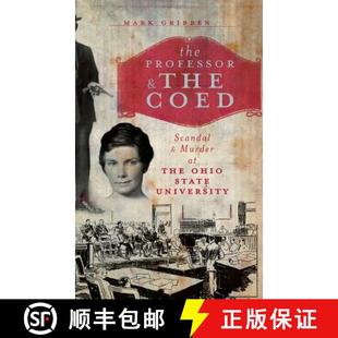 【3-4周达】The Professor & the Coed: Scandal & Murder at the Ohio State University [9781540229403]