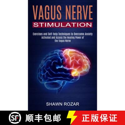 【3-4周达】Vagus Nerve Stimulation: Activated and Access the Healing Power of the Vagus Nerve (Exerci... [9781990373466]