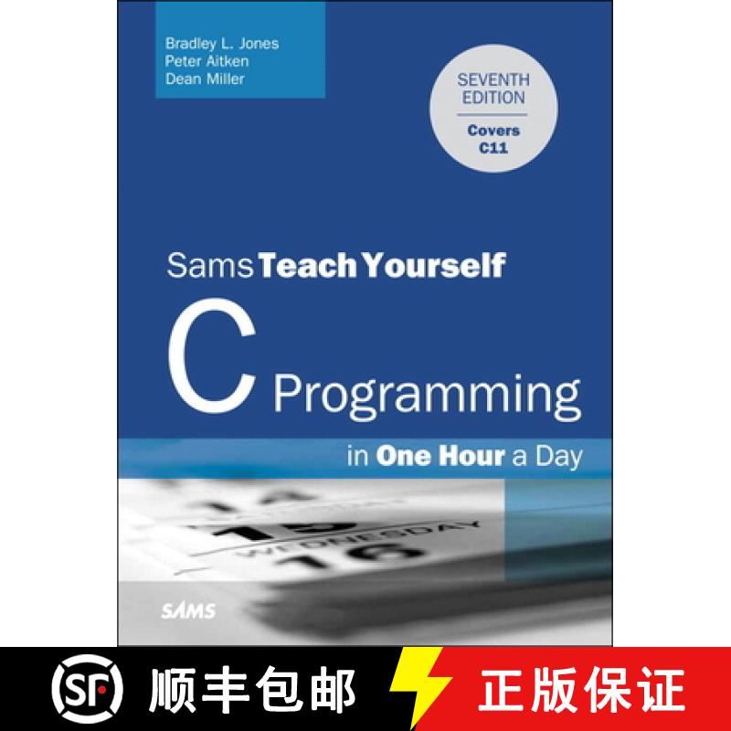 【3-4周达】C Programming in One Hour a Day, Sams Teach Yourself [9780789751997]
