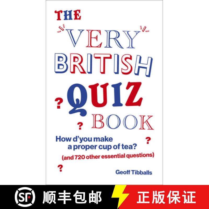 【3-4周达】The Very British Quiz Book : How d'you make a proper cup of tea? (and 720 other essential ... [9781529105612]