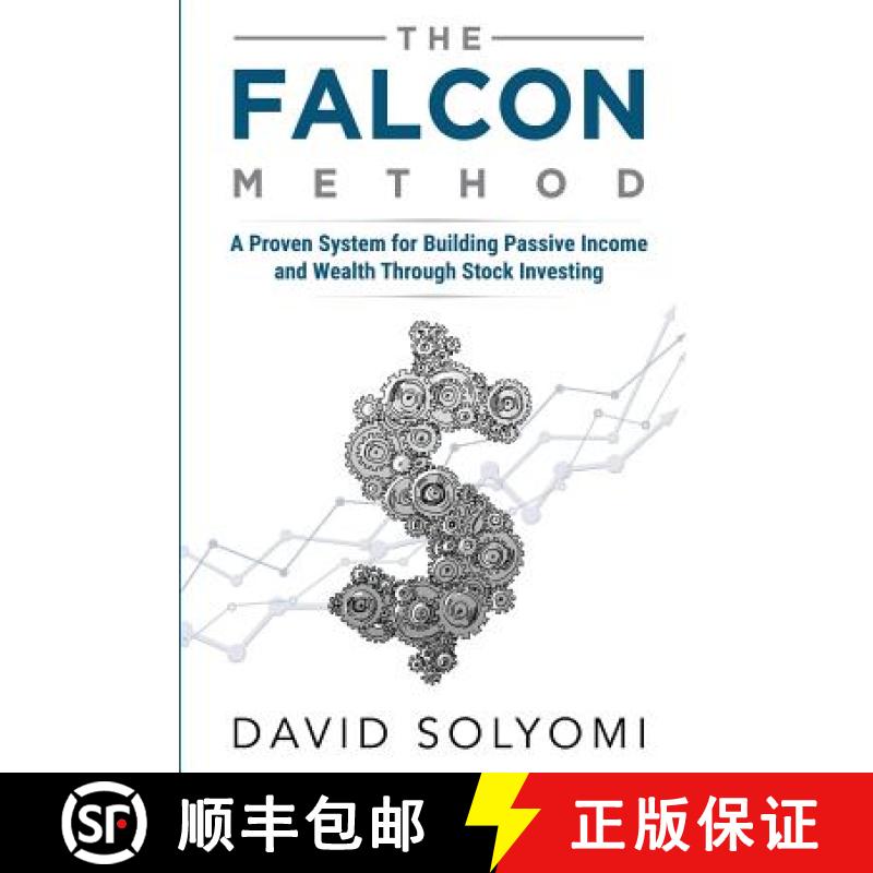 【4周达】The FALCON Method: A Proven System for Building Passive Income and Wealth Through Stock Inve... [9781631610400]