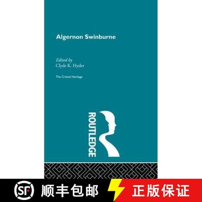 【3-4周达】Algernon Swinburne : The Critical Heritage [9780415756754]