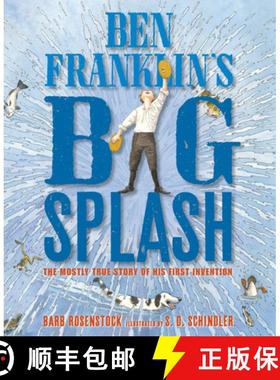 【3-4周达】Ben Franklin's Big Splash: The Mostly True Story of His First Invention [9781635924770]