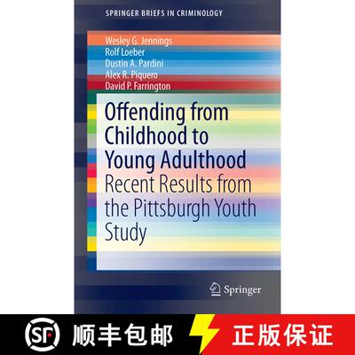 【3-4周达】Offending from Childhood to Young Adulthood : Recent Results from the Pittsburgh Youth Study [9783319259659]