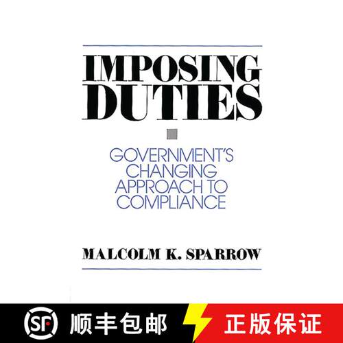 【3-4周达】Imposing Duties: Government's Changing Approach to Compliance [9780275947811]