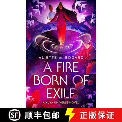 【3-4周达】Fire Born Of Exile: A spellbinding standalone sci-fi romance and 2024 Hugo Award finalist ... [9781473223448]