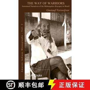 Way Annotated The 9788409478880 Kayapo 4周达 the Narratives Warriors Brazil Mebengokre