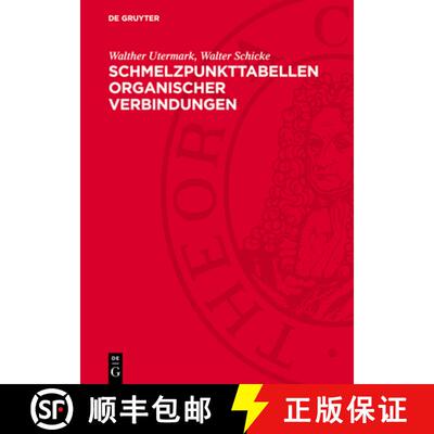 【3-4周达】Schmelzpunkttabellen Organischer Verbindungen [9783112729328]