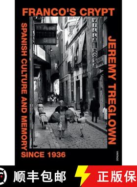 【3-4周达】Franco's Crypt : Spanish Culture and Memory Since 1936 [9781784701154]