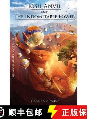 预订 Josh Anvil and the Indomitable Power [9781942031079]
