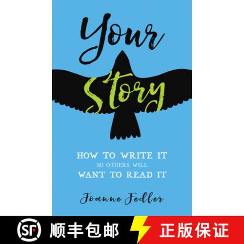 【3-4周达】Your Story: How to Write It So Others Will Want to Read It [9781401954314]