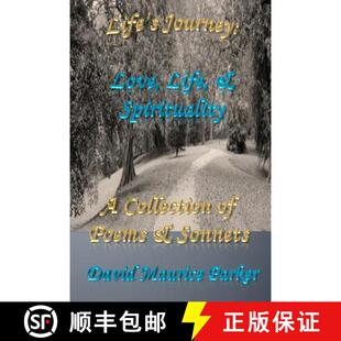 【3-4周达】Life's Journey: Love, Life, & Spirituality: A Collection of Poems & Sonnets [9780988427815]