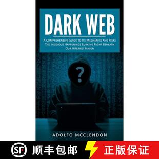 The Its Mechanics Web Comprehensive 9781999486815 Happenings Lurki... Dark Guide Risks and Insidious 4周达