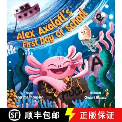 预订 Alex Axolotl's First Day of School [9798989819607]