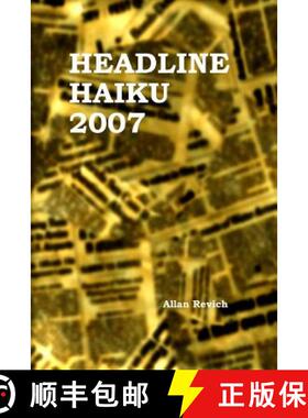【3-4周达】Headline Haiku 2007 [9781435707375]