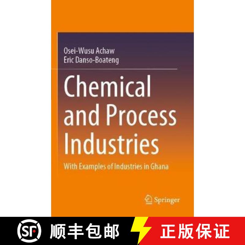 【3-4周达】Chemical and Process Industries : With Examples of Industries in Ghana [9783030791414]