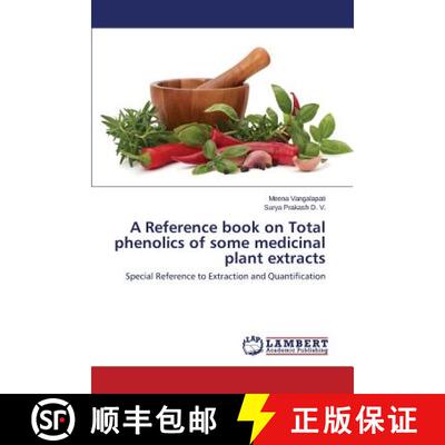 预订 A Reference Book on Total Phenolics of Some Medicinal Plant Extracts [9783659579646]